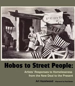 Hobos to Street People: Artists’ Responses to Homelessness from the New Deal to the Present
