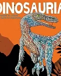 Dinosauria: Dinosaurs to Color and Facts to Discover