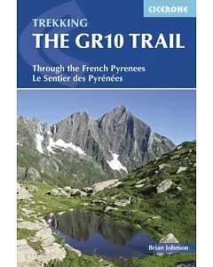 Cicerone Trekking the Gr10 Trail: Through the French Pyrenees