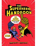 The Superhero Handbook: 20 Super Activities to Help You Save the World!