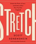 Stretch: Unlock the Power of Less - and Achieve More Than You Ever Imagined