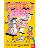 The Great Granny Cake Contest!: Hubble Bubble