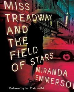 Miss Treadway and the Field of Stars: Library Edition