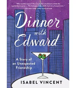 Dinner With Edward: A Story of an Unexpected Friendship