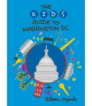 The Kid’s Guide to Washington, DC
