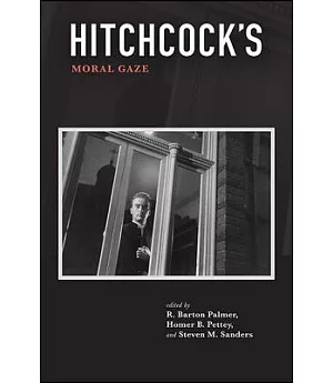 Hitchcock’s Moral Gaze
