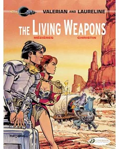 Valerian and Laureline 14: The Living Weapons