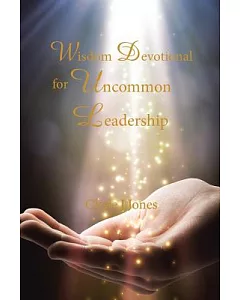 Wisdom Devotional for Uncommon Leadership