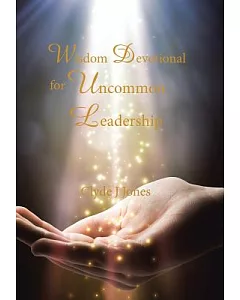 Wisdom Devotional for Uncommon Leadership