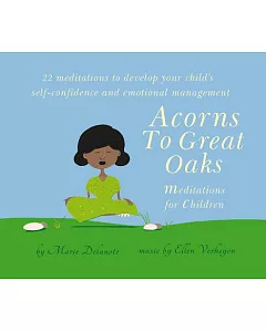 Acorns to Great Oaks: Meditations for Children