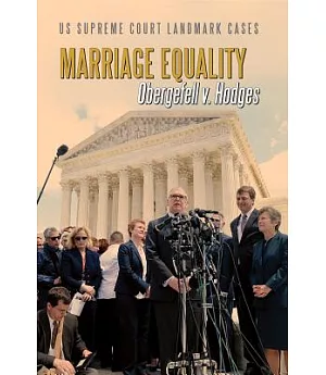 Marriage Equality: Obergefell v. Hodges