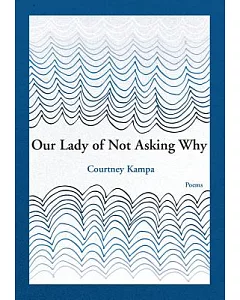 Our Lady of Not Asking Why