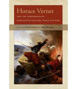 Horace Vernet and the Thresholds of Nineteenth-century Visual Culture