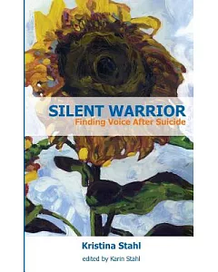 Silent Warrior: Finding Voice After Suicide