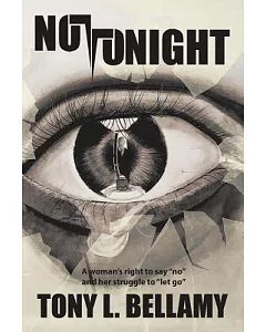 Not Tonight: A Woman’s Right to Say 