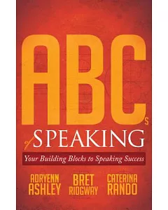 ABCs of Speaking: Your Building Blocks to Speaking Success