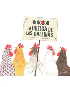 La huelga de las gallinas / The Strike Hens