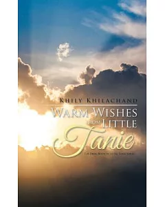 Warm Wishes from Little Tanie: The Final Book of Little Tanie Series