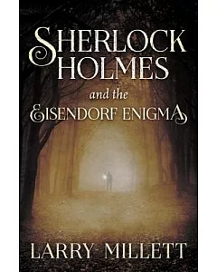 Sherlock Holmes and the Eisendorf Enigma