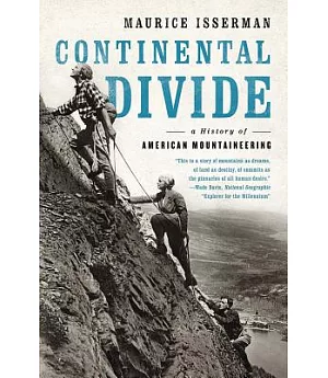 Continental Divide: A History of American Mountaineering