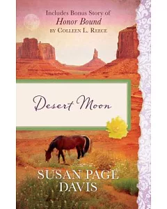 Desert Moon: Also Includes Bonus Story of Honor Bond by colleen l. Reece