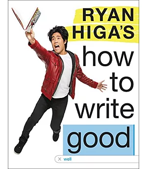 Ryan Higa’s How to Write Good