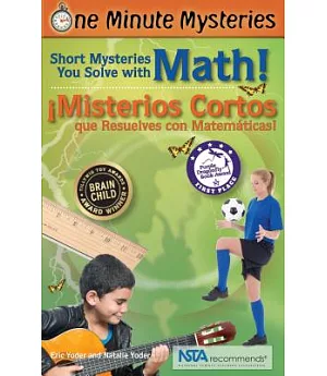 Short Mysteries You Solve With Math! / ¡misterios Cortos Que Resuelves Con Matemáticas!