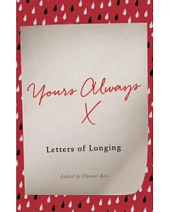 Yours Always X: Letters of Longing