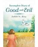 Incomplete Diary of Good and Evil