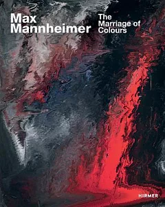 Max Mannheimer: The Marriage of Colours