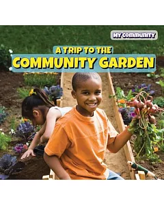 A Trip to the Community Garden