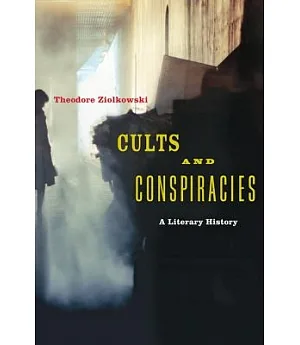 Cults and Conspiracies: A Literary History