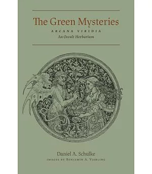 The Green Mysteries: An Occult Herbarium