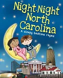 Night-Night North Carolina: A Sleepy Bedtime Rhyme