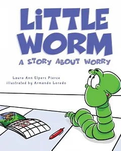 Little Worm: A Story About Worry