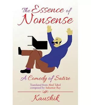 The Essence of Nonsense: A Comedy of Satire