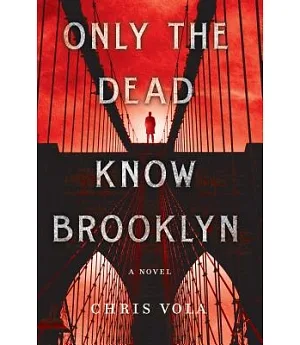 Only the Dead Know Brooklyn