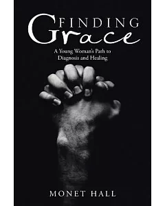 Finding Grace: A Young Woman’s Path to Diagnosis and Healing