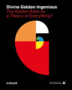 Divine Golden Ingenious: The Golden Ratio As a Theory of Everything?