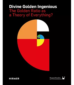 Divine Golden Ingenious: The Golden Ratio As a Theory of Everything?