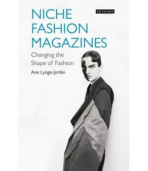 Niche Fashion Magazines: Changing the Shape of Fashion