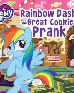 Rainbow Dash and the Great Cookie Prank