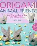 Origami Animal Friends: Fold 35 of Your Favorite Dogs, Cats, Rabbits, and More