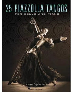 25 Piazzolla Tangos for Cello and Piano