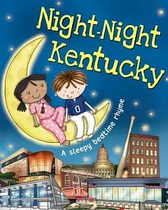 Night-Night Kentucky: A Sleepy Bedtime Rhyme