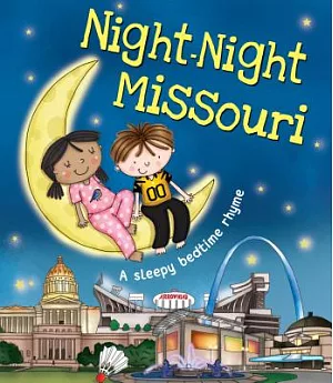 Night-Night Missouri: A Sleepy Bedtime Rhyme