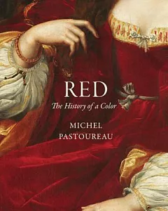 Red: The History of a Color