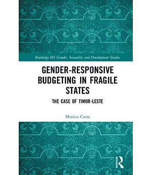 Gender Responsive Budgeting in Fragile States: The Case of Timor-leste