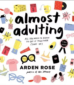 Almost Adulting: All You Need To Know To Get It Together (Sort Of), Library Edition