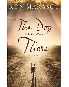 The Dog Who Was There: Library Edition